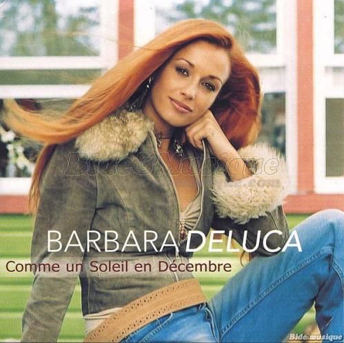 Barbara Deluca - Comme un soleil en DÃ©cembre